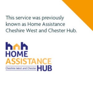 This service was previously known as Home Assistance Cheshire West and Chester Hub